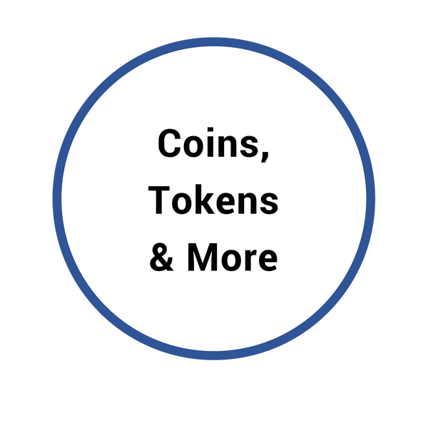 Coins, Tokens & More