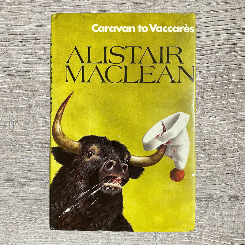 Vintage Caravan To Vaccarès By Alistair MacLean 1970 Hardback Book