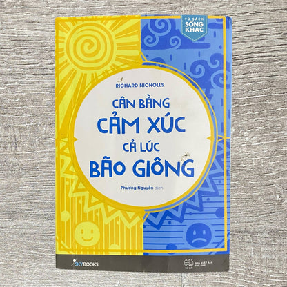 Cân Bằng Cảm Xúc Cả Lúc Bão Giông By Richard Nicholls Vietnamese 2017 Paperback
