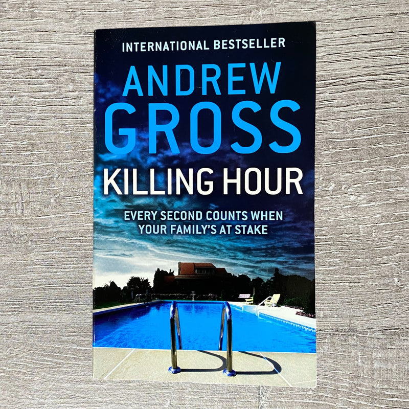 Killing Hour By Andrew Gross Thriller Novel 2012 Paperback Book