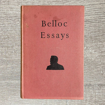 Vintage Belloc Essays By Hilaire Belloc Methuen’s Classics 1955 Hardcover Book