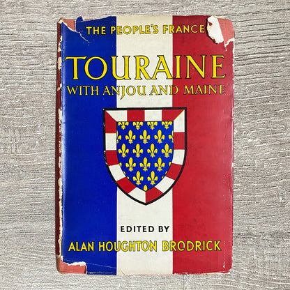 Vintage Touraine With Anjou And Maine Edited By Alan Houghton Brodrick Hardback