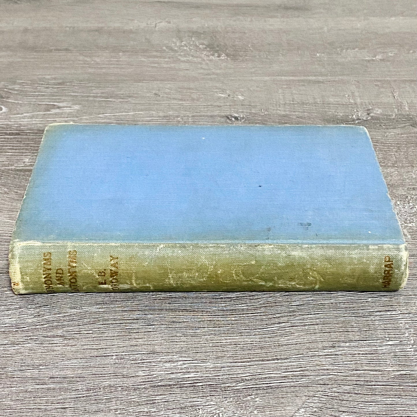 Vintage Synonyms And Antonyms E.B. Ordway Harrap Hardback Book