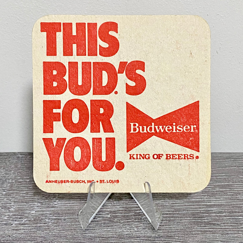 Vintage Budweiser King Of Beers Anheuser-Busch This Bud’s For You Beer Mat Rare