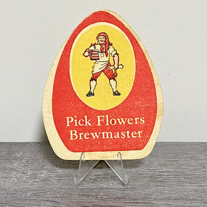 Vintage Pick Flowers To Pick Brewmaster Brewery Beer Mat Collectible Pub Coaster