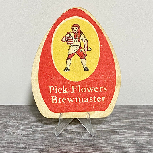 Vintage Pick Flowers To Pick Brewmaster Brewery Beer Mat Collectible Pub Coaster