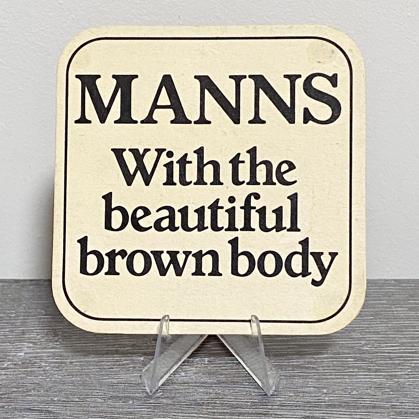 Vintage Manns With The Beautiful Brown Body Beer Mat Collectible 1970s Coaster