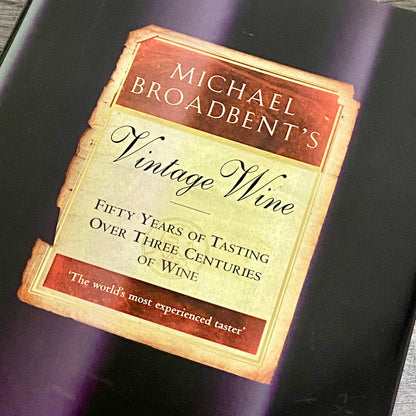 Michael Broadbent's Vintage Wine Hardcover Fifty Years Of Tasting Signed Rare