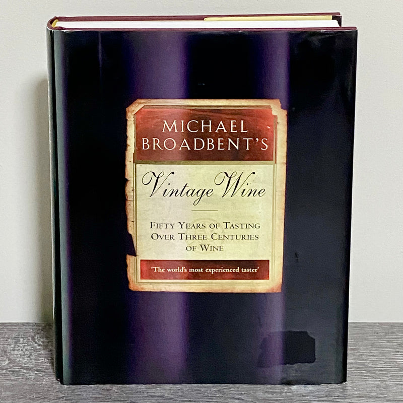 Michael Broadbent's Vintage Wine Hardcover Fifty Years Of Tasting Signed Rare