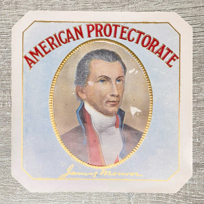 Vintage American Protectorate Portrait Of James Monroe Advertising Cigar Label