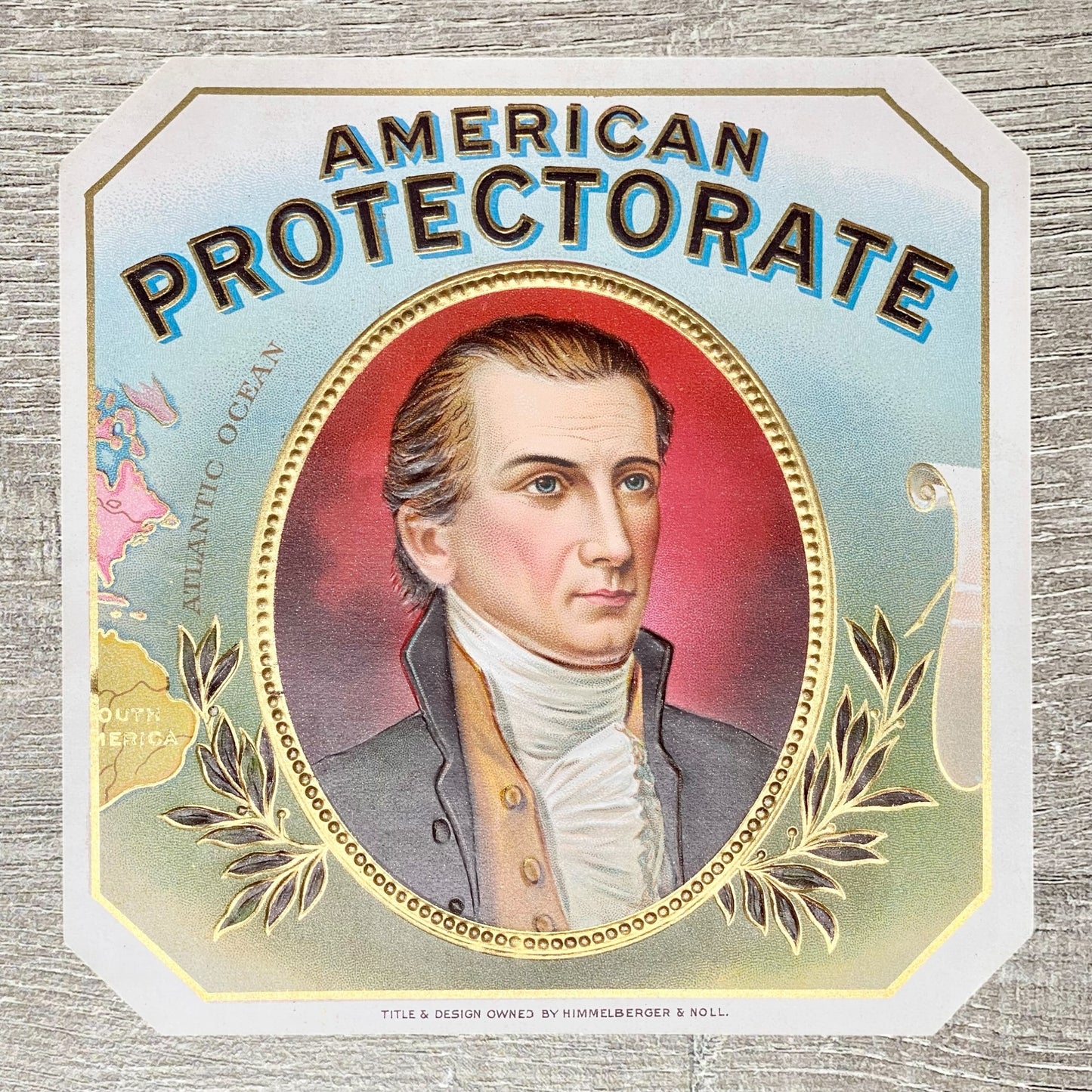 Vintage American Protectorate 5th President Of US James Monroe Cigar Box Label