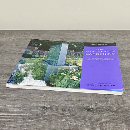 Low Maintenance Gardening Andi Clevely Guide To Trouble Free Gardening Book