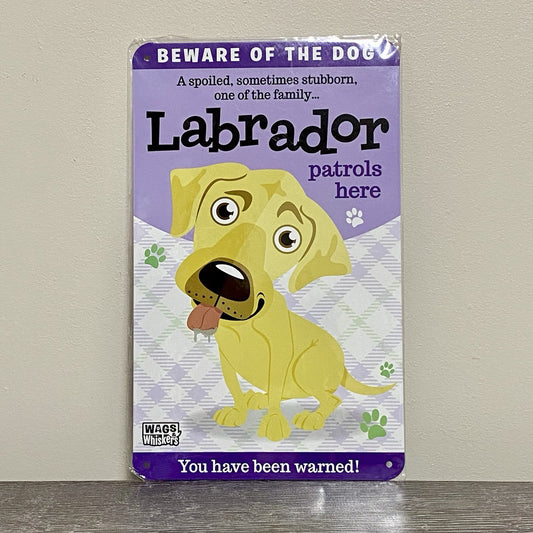 Labrador Patrols Here Dog Metal Tin Plaque Sign Poster Wags & Whiskers Wall Art