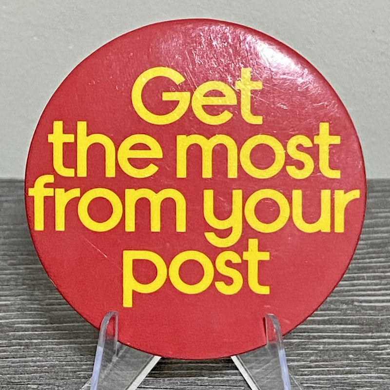 Vintage Post Office “Get The Most From Your Post” Collectible Pin Badge Button