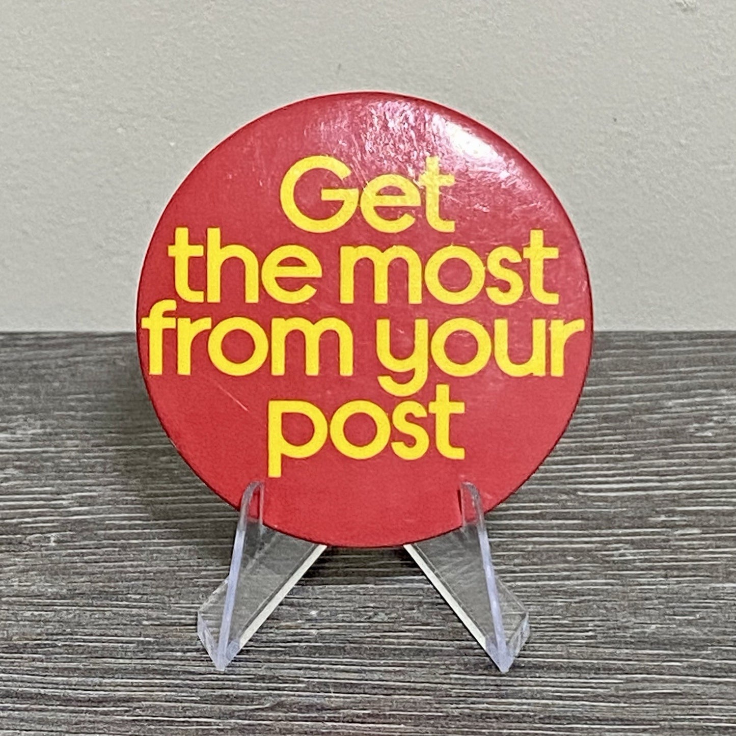 Vintage Post Office “Get The Most From Your Post” Collectible Pin Badge Button